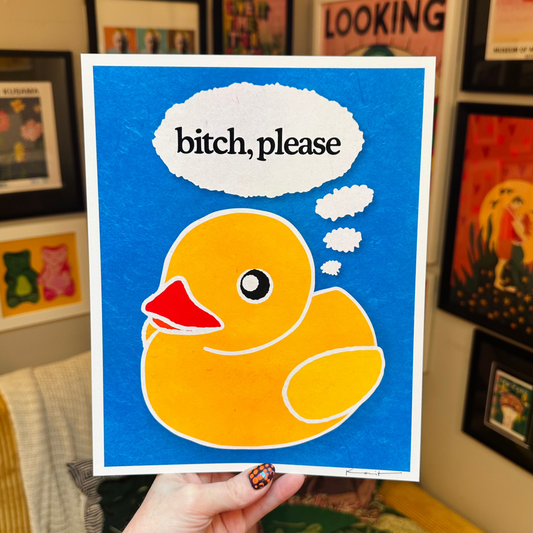 Bitch, Please - Art Print
