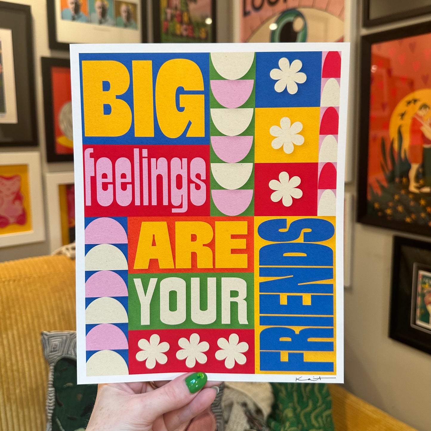 Big Feelings Are Your Friends - Art Print