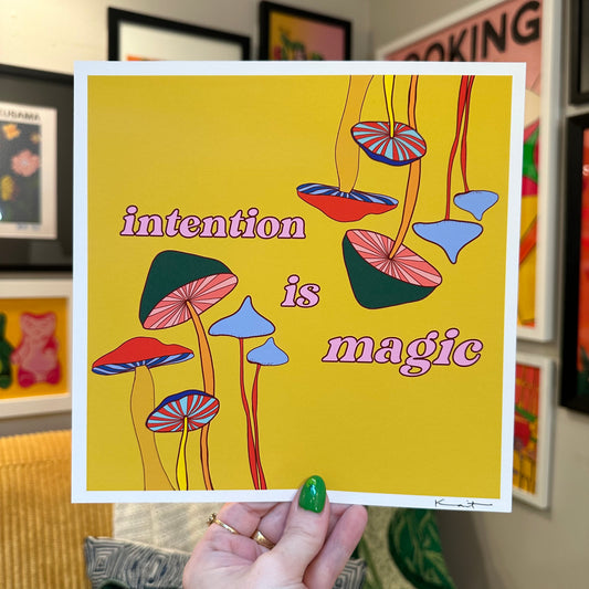 Intention is Magic - Art Print