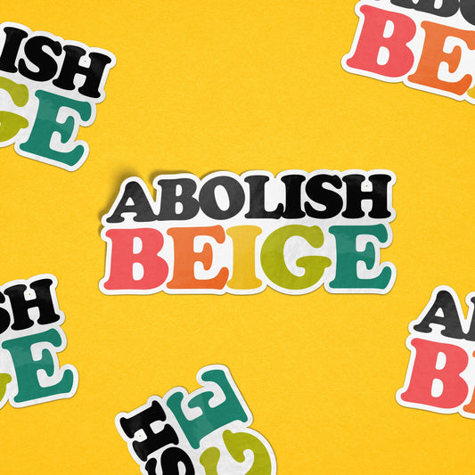 Abolish Beige Sticker Sticker by Posse Paper Goods