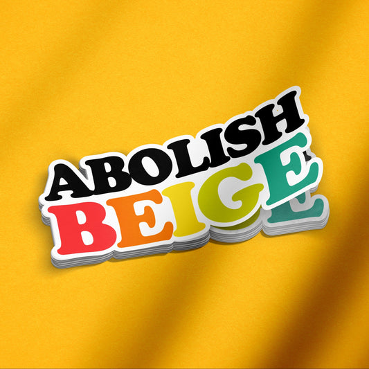 Abolish Beige Sticker Sticker by Posse Paper Goods