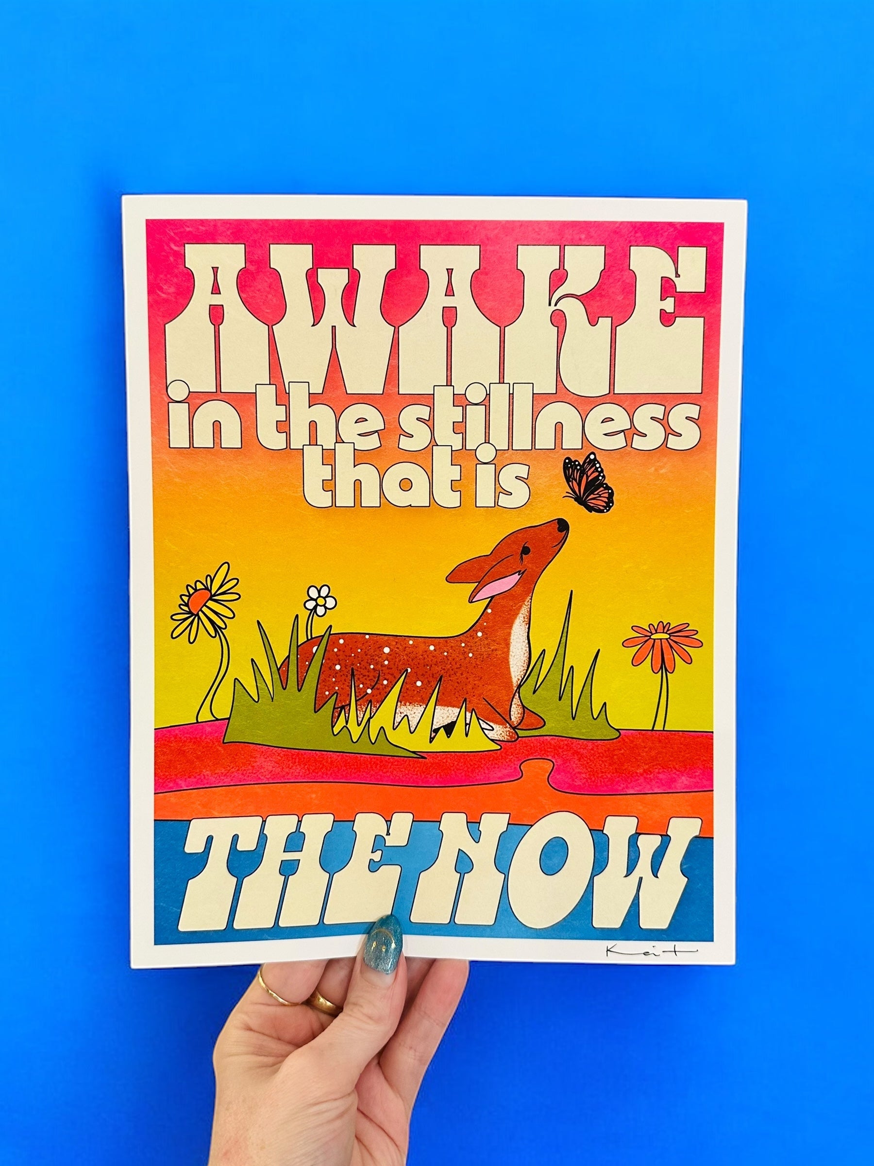 Awake In the Stillness That is The Now - Art Print Art Print by Posse Paper Goods