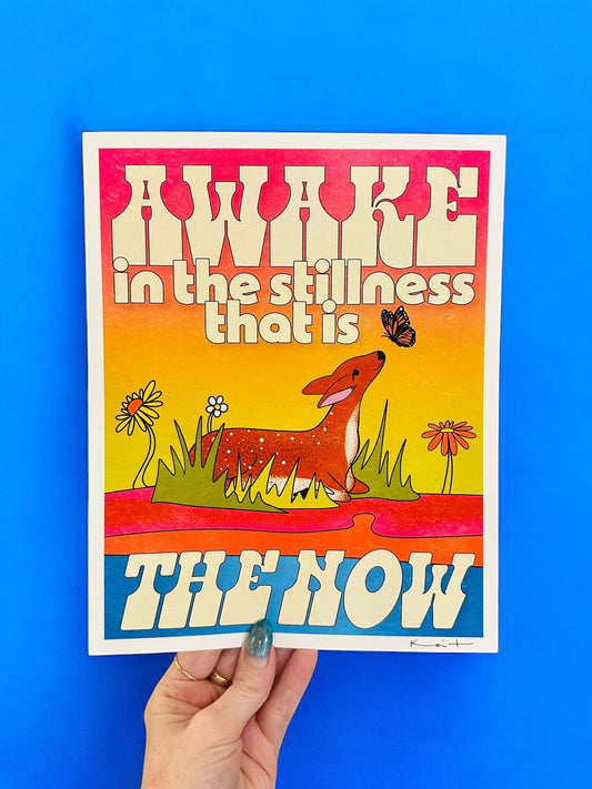 Awake In the Stillness That is The Now - Art Print Art Print by Posse Paper Goods