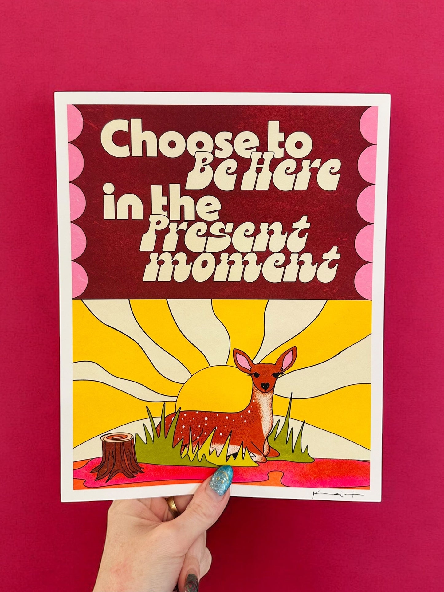 Choose To Be Here, In the Present Moment - Art Print Art Print by Posse Paper Goods