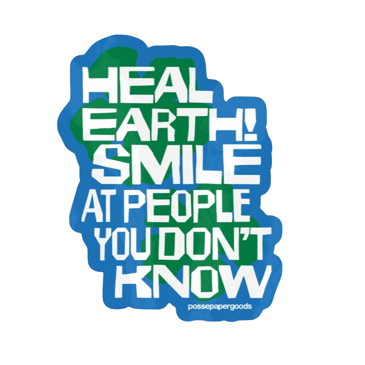 Heal Earth! Sticker (Preorder) Sticker by Posse Paper Goods