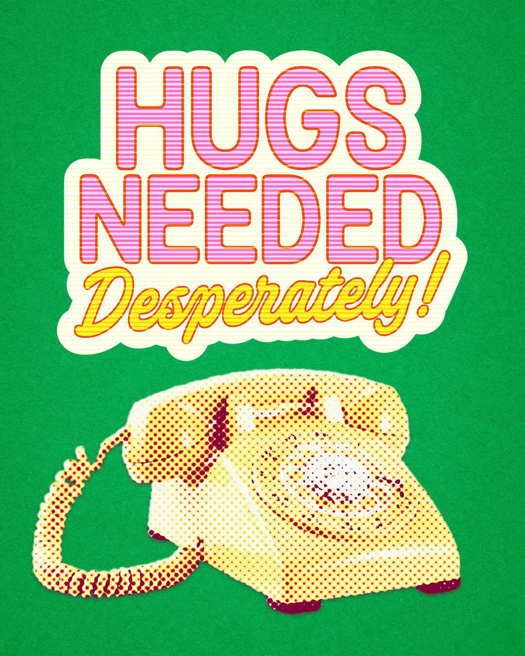 Hugs Needed Desperately! - Art Print Art Print by Posse Paper Goods