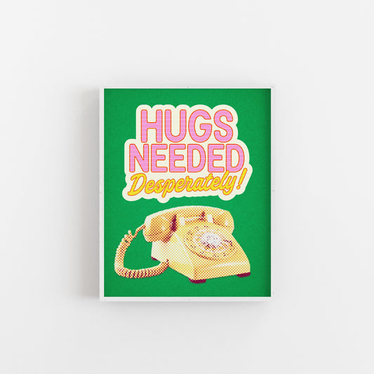 Hugs Needed Desperately! - Art Print Art Print by Posse Paper Goods