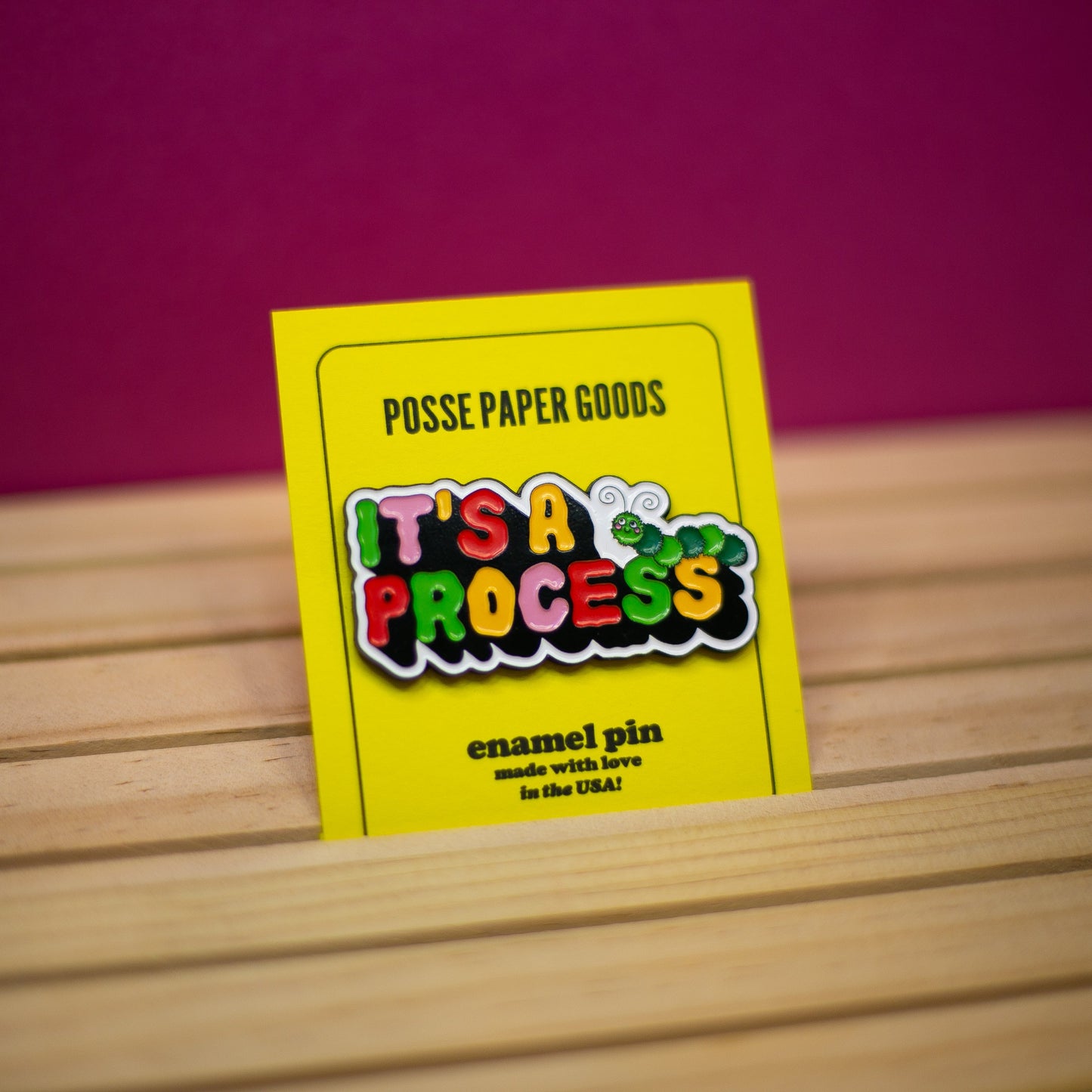 It's a Process - Enamel Pin Enamel Pins by Posse Paper Goods