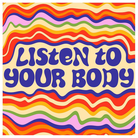 Listen To Your Body - Art Print Art Print by Posse Paper Goods