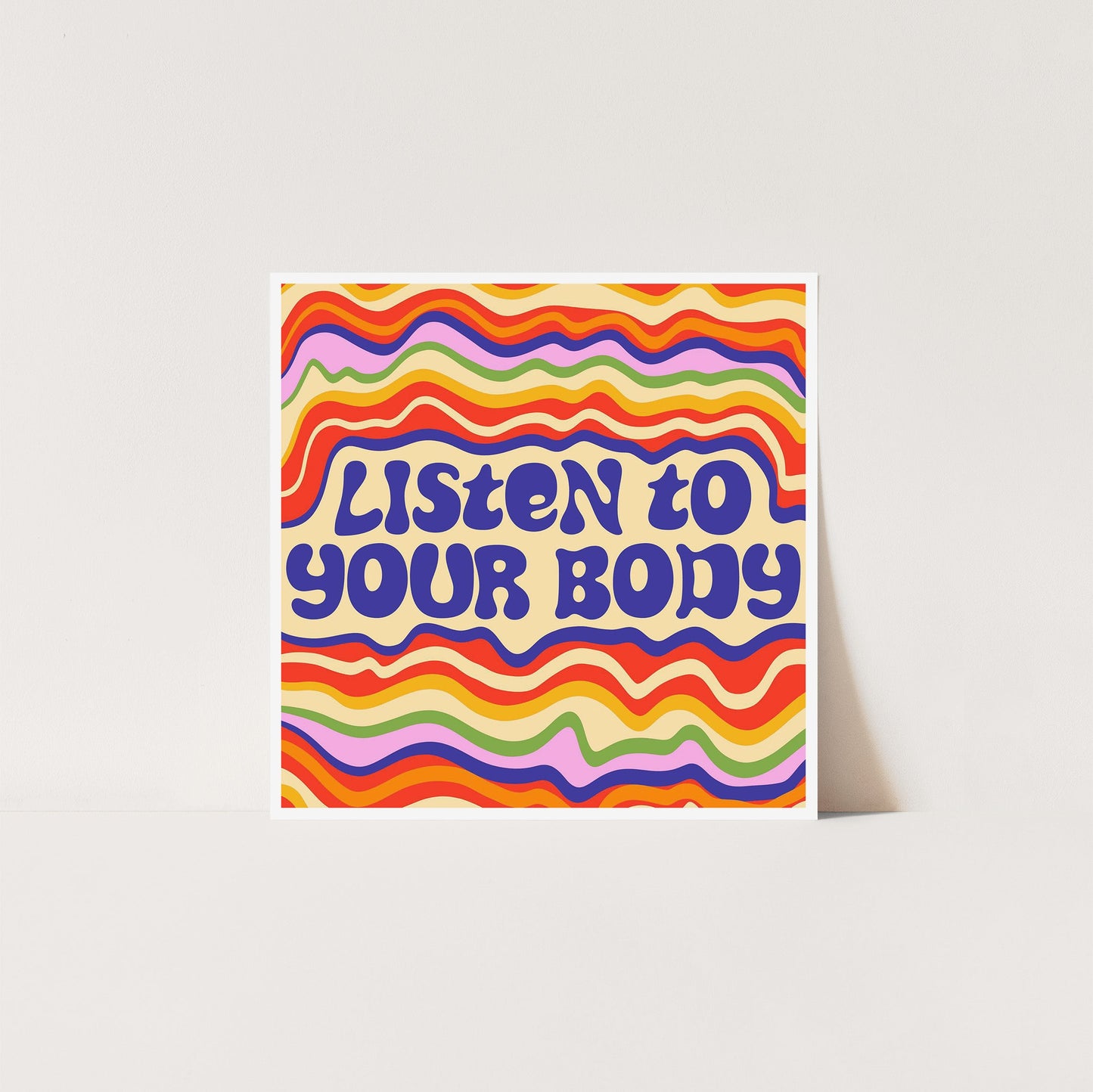 Listen To Your Body - Art Print Art Print by Posse Paper Goods
