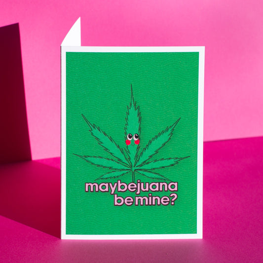 Maybejuana Be Mine? | Silly Stoner Greeting Card Cards by Posse Paper Goods