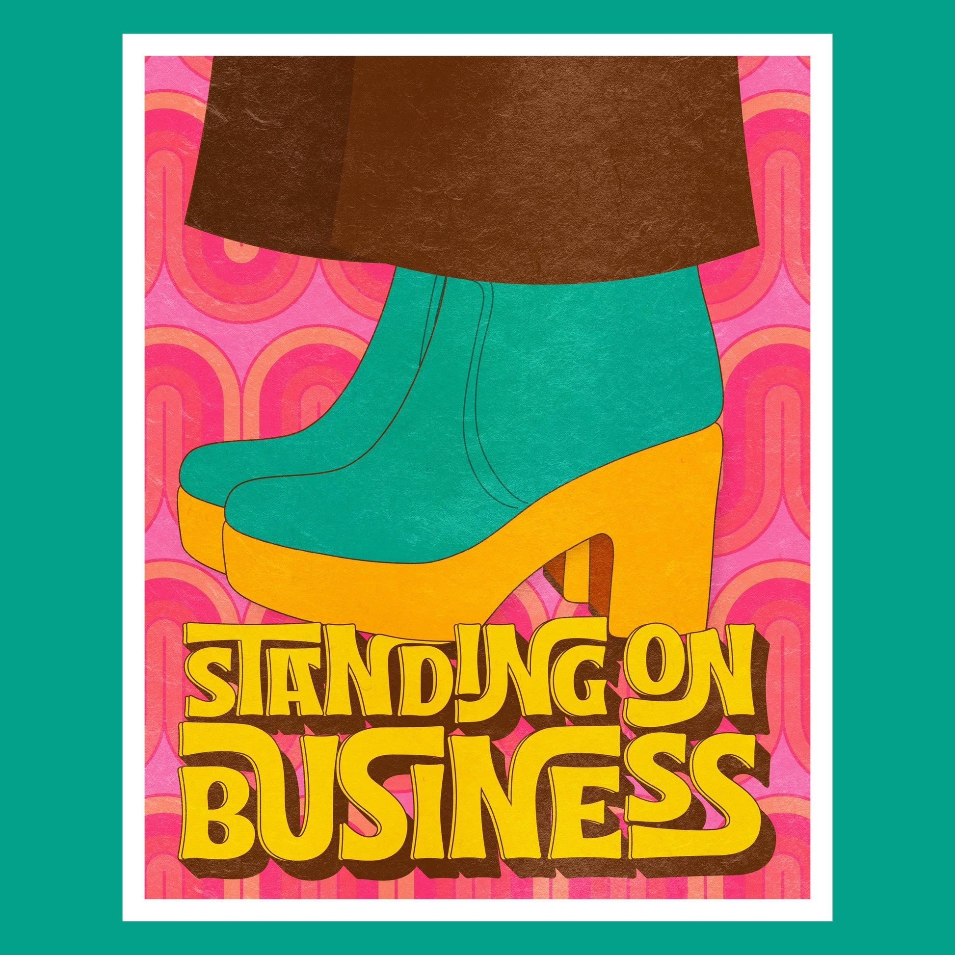 Standing On Business - Art Print Art Print by Posse Paper Goods