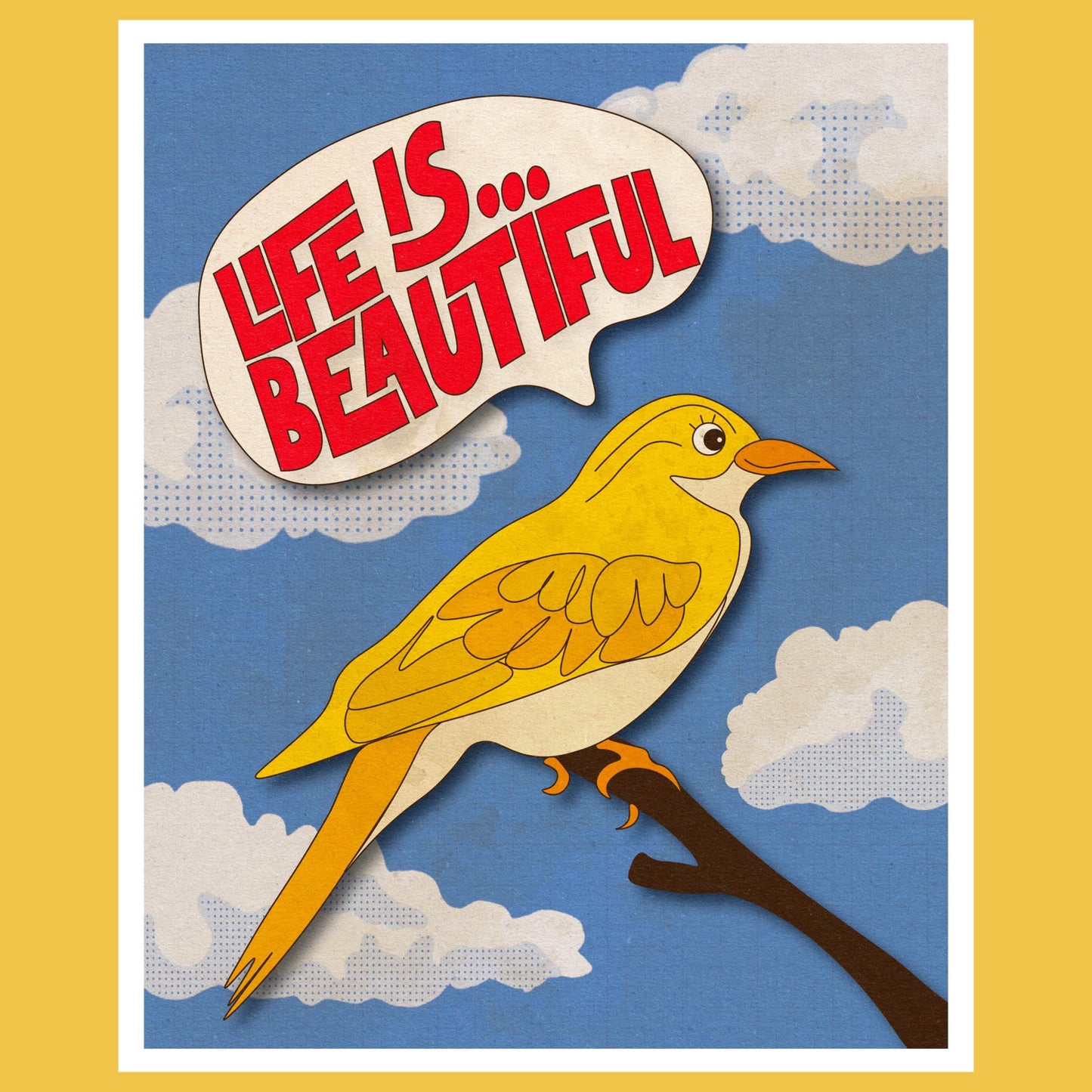"Life is Beautiful" says the bird! in "Bird's Eye View" art print by Posse Paper Goods
