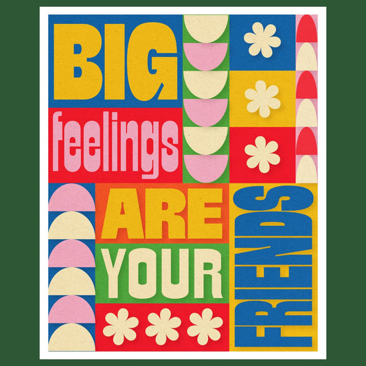 Feelings Are Your Friends Art Print by Posse Paper Goods