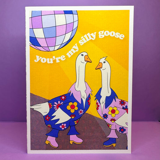 You're My Silly Goose | Just Because Greeting Card