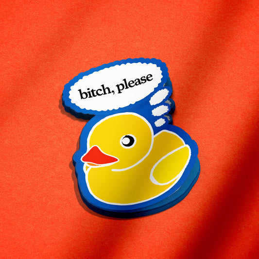 Bitch, Please Sticker