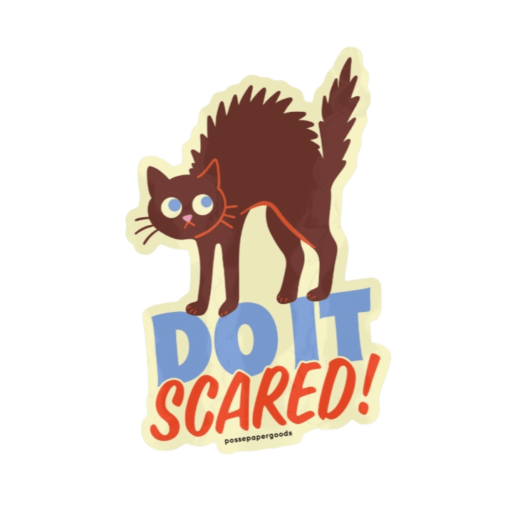 Do It Scared! Sticker (Preorder) Sticker by Posse Paper Goods