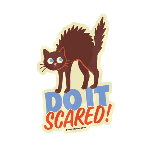 Do It Scared! Sticker (Preorder) Sticker by Posse Paper Goods