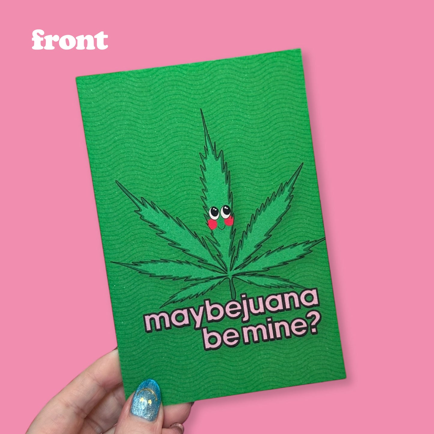 Maybejuana Be Mine? | Silly Stoner Mini Print (Goof)