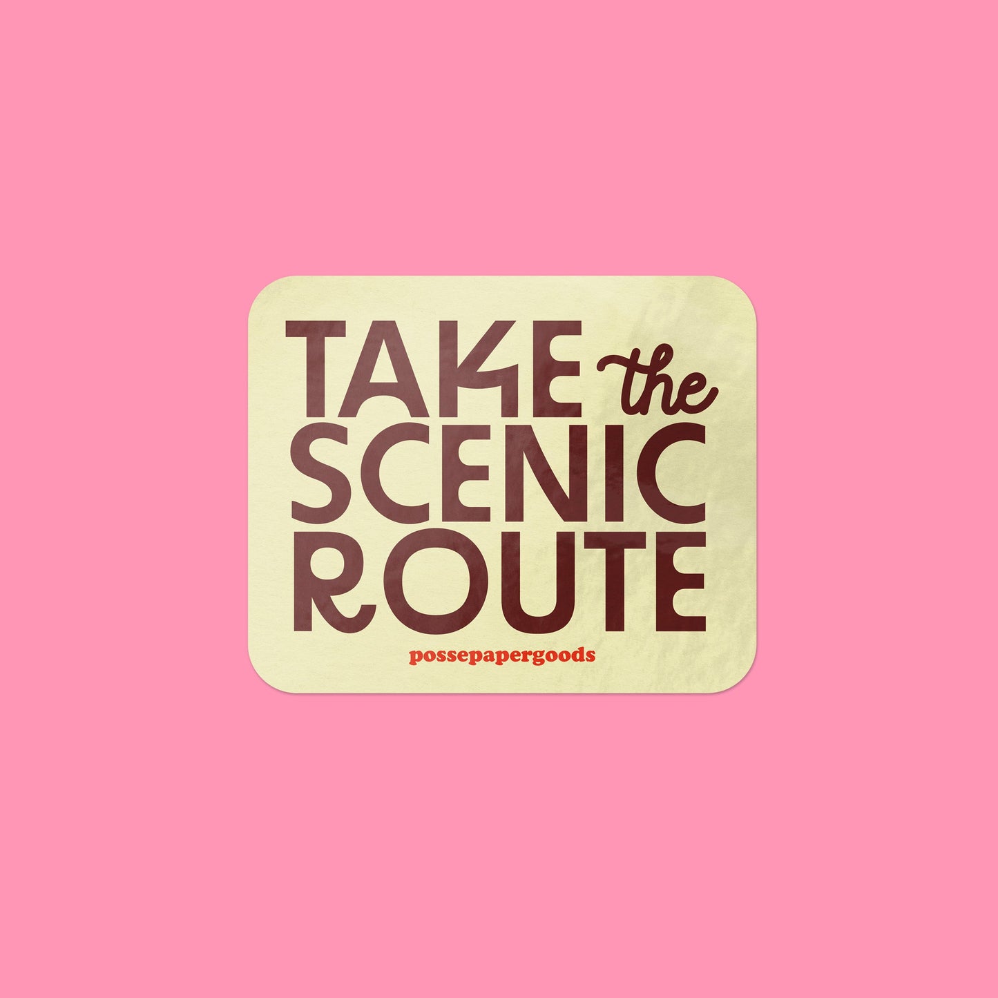 Take the Scenic Route Sticker Sticker by Posse Paper Goods