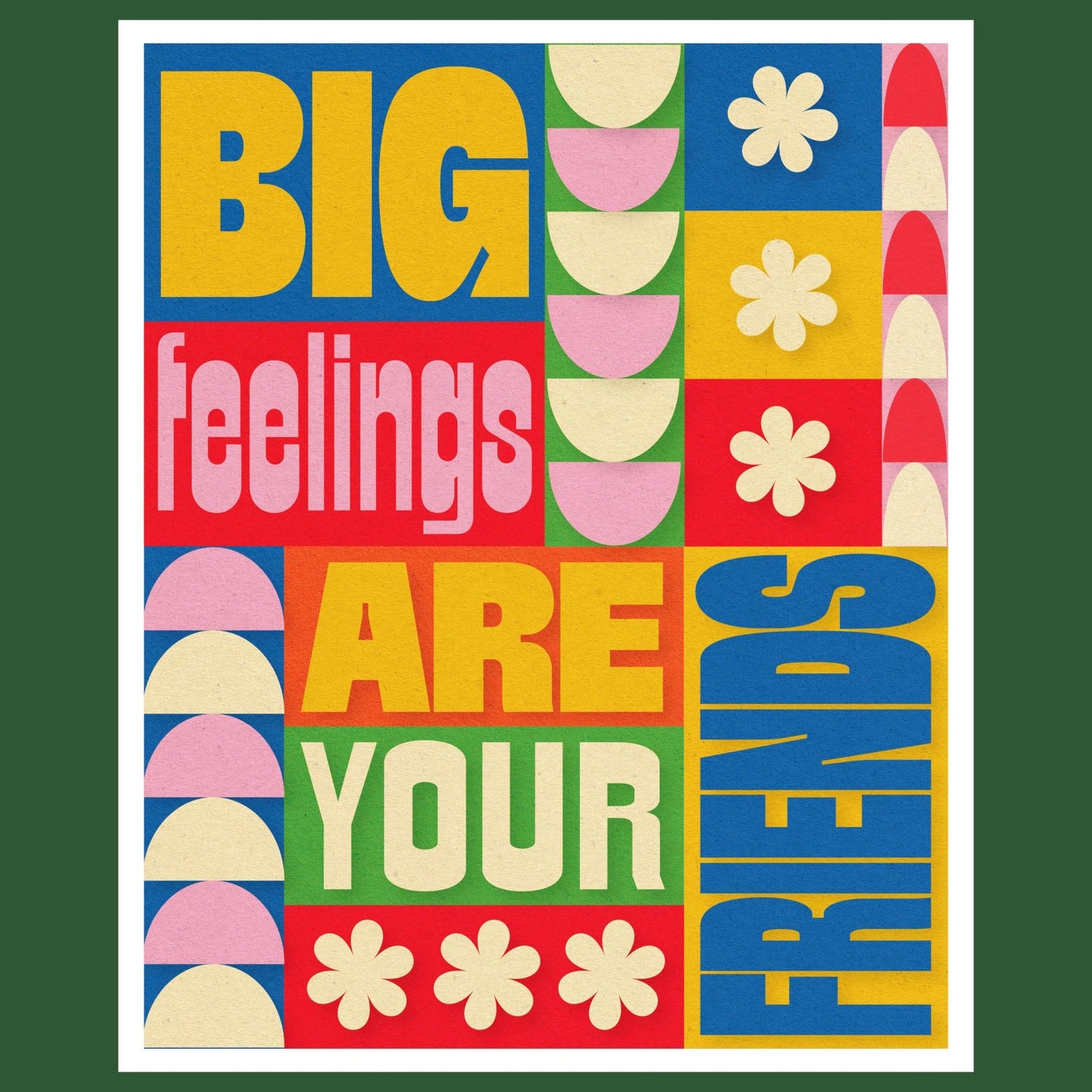 Feelings Are Your Friends Art Print by Posse Paper Goods