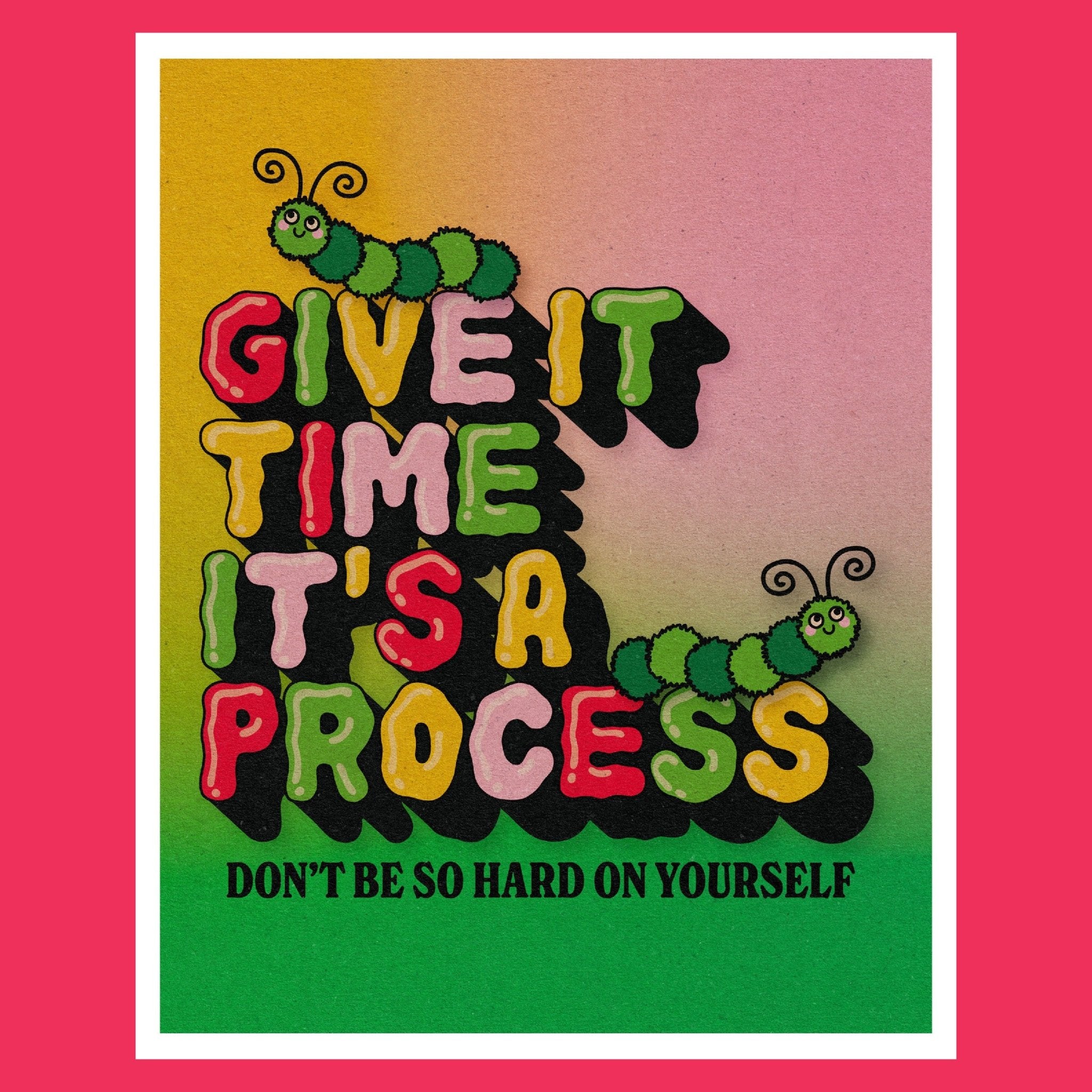 It's a Process Art Print by Posse Paper Goods